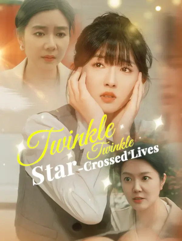 Twinkle, Twinkle, Star-Crossed Lives