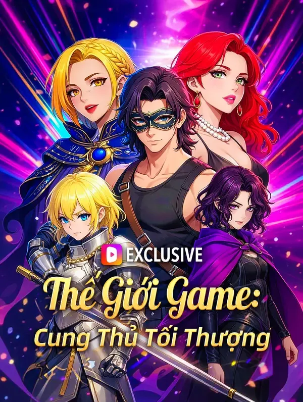 Thế Giới Game: Cung Thủ Tối Thượng