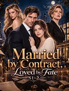 Married by Contract, Loved by Fate S1-2