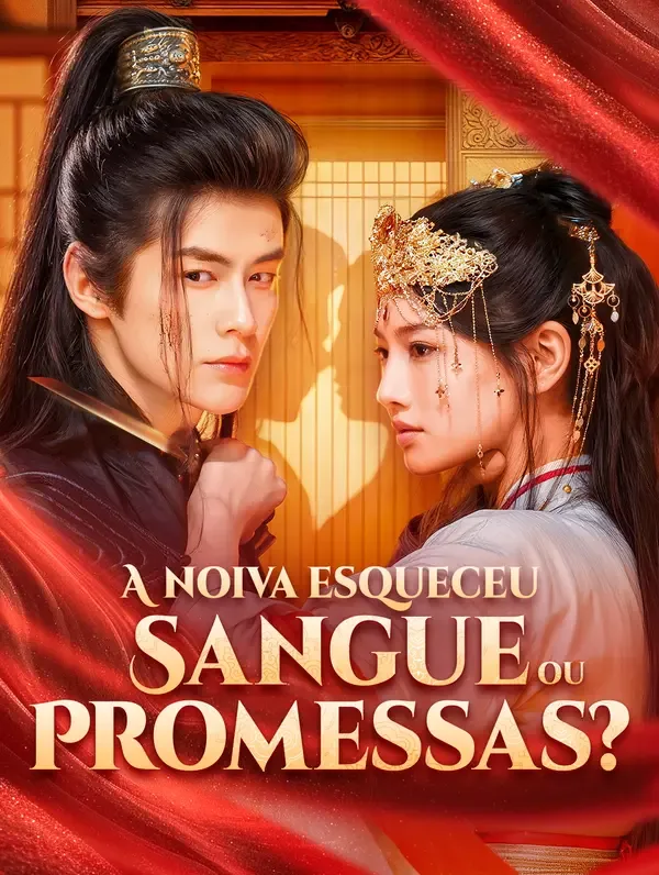 A Noiva Esqueceu: Sangue ou Promessas?