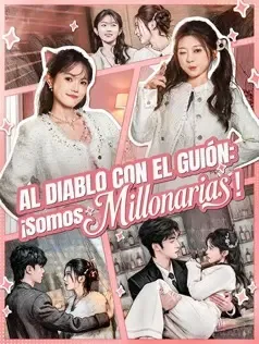 Al Diablo con el Guión: ¡Somos Millonarias!