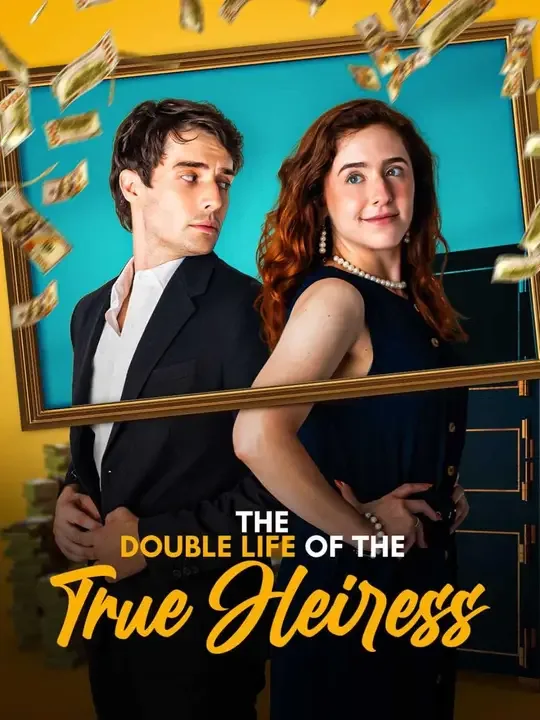 The Double Life of the True Heiress