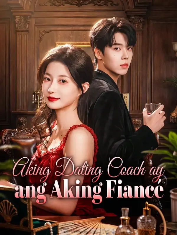 Aking Dating Coach ay ang Aking Fiancé