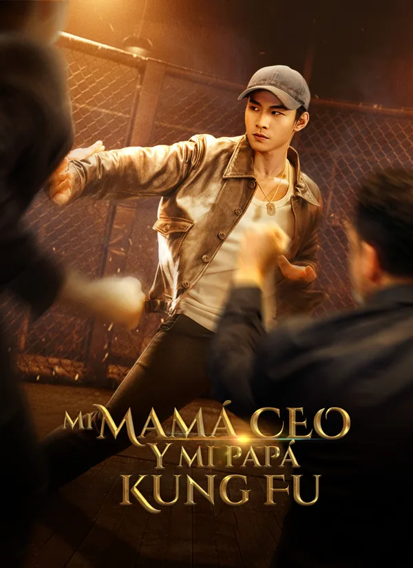 Mi Mamá CEO y mi Papá Kung Fu