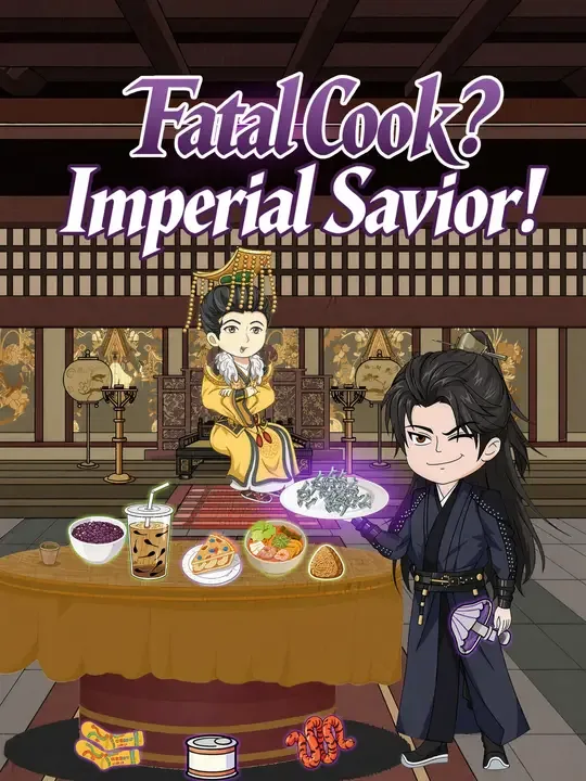 Fatal Cook? Imperial Savior!