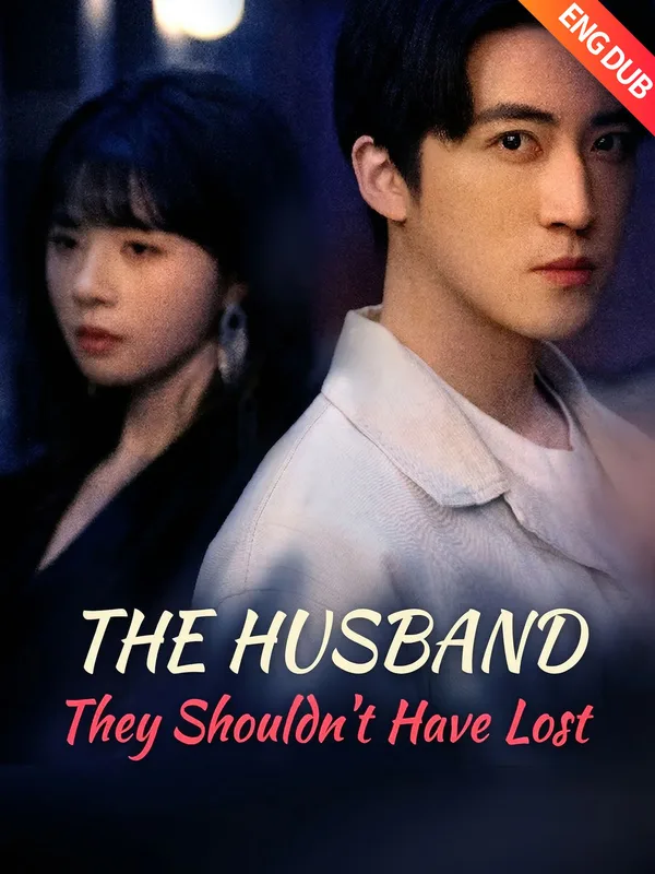The Husband They Shouldn't Have Lost