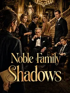 Noble Family Shadows