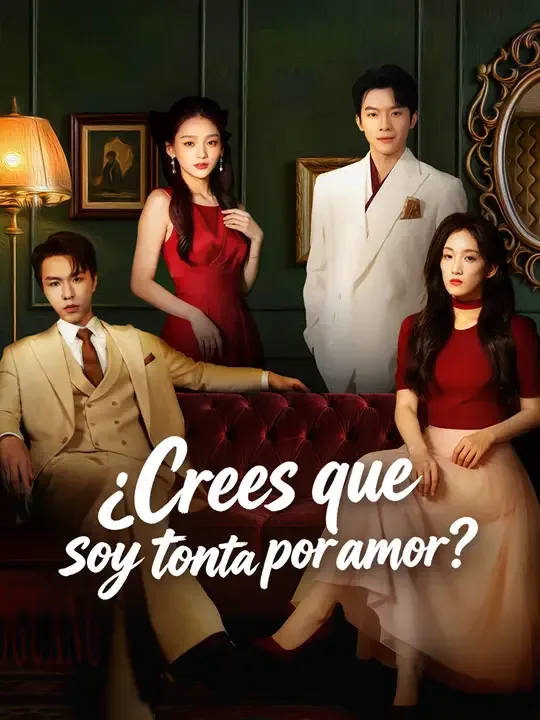 ¿Crees que soy tonta por amor?