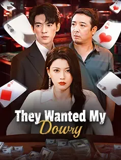 They Wanted My Dowry
