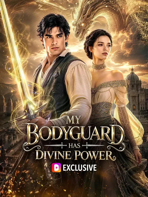 My Bodyguard | Has Divine Power
