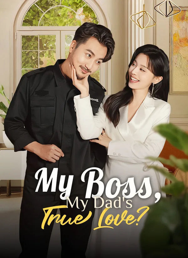 (Dubbed) My Boss, My Dad's True Love?