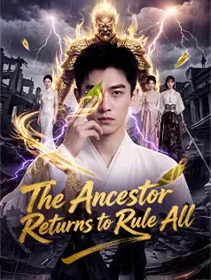 The Ancestor Returns to Rule All