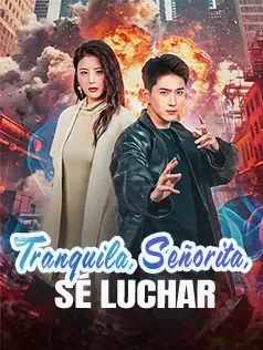Tranquila, Señorita, Sé Luchar
