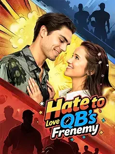 Hate to Love: QB's Frenemy