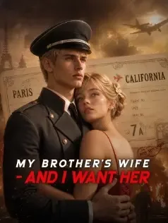 My Brother's Wife—and I Want Her