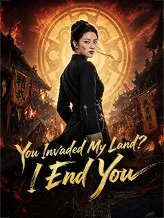 You Invaded My Land? I End You