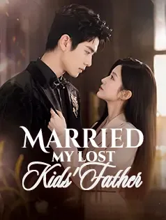 Married My Lost Kids' Father
