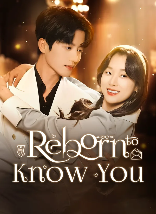 (Dubbed) Reborn to Know You