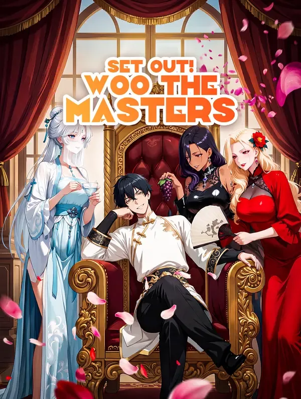 Set Out! Woo the Masters