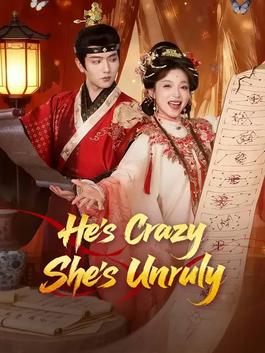He's Crazy, She's Unruly