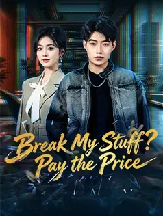 Break My Stuff? Pay the Price