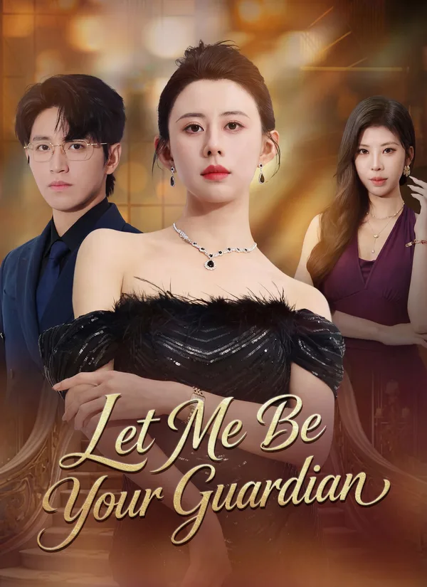 (Dubbed) Let Me Be Your Guardian