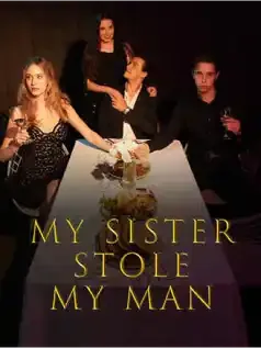 My Sister Stole My Man