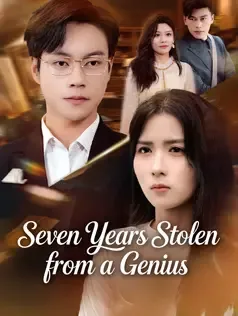 Seven Years Stolen from a Genius
