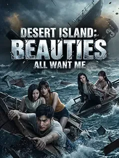 Desert Island: Beauties All Want Me