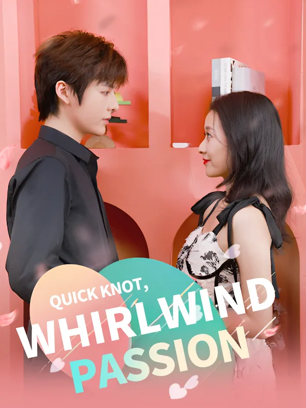Quick Knot, Whirlwind Passion