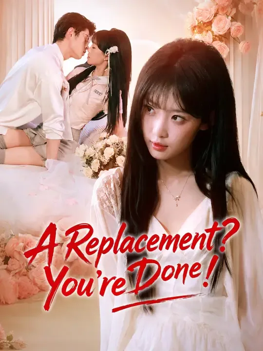 A Replacement? You're Done!