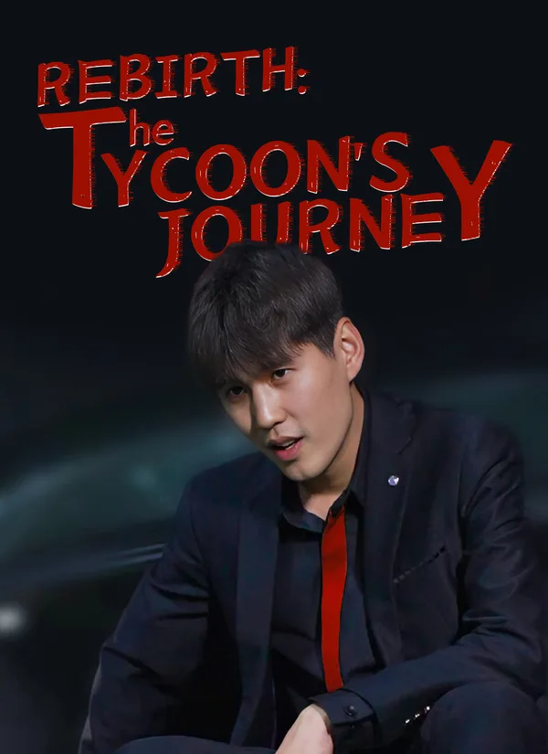 (Dubbed) Rebirth: The Tycoon's Journey