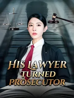 His Lawyer Turned Prosecutor