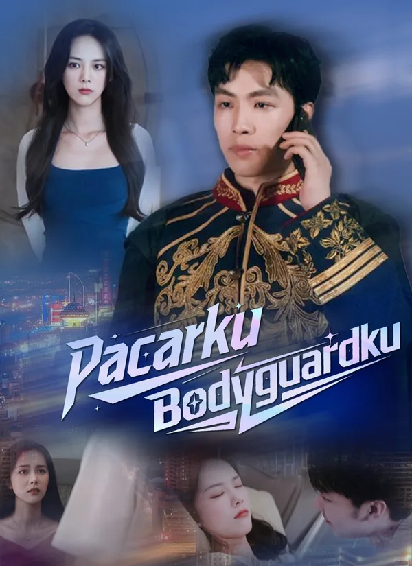 Pacarku Bodyguardku