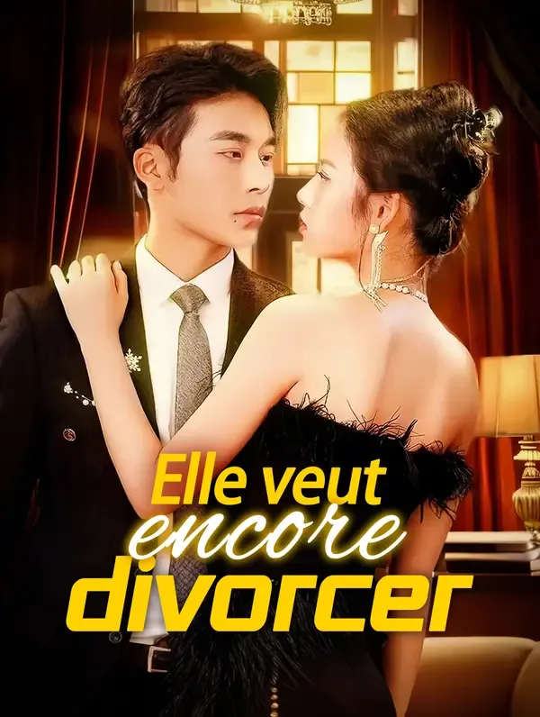 Elle veut encore divorcer