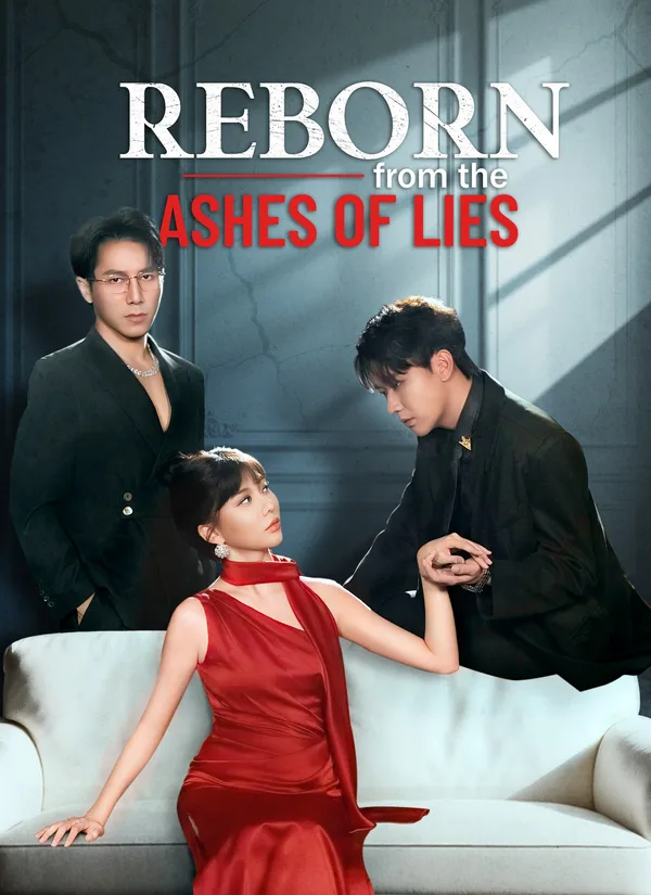 (Dubbed) Reborn from the Ashes of Lies