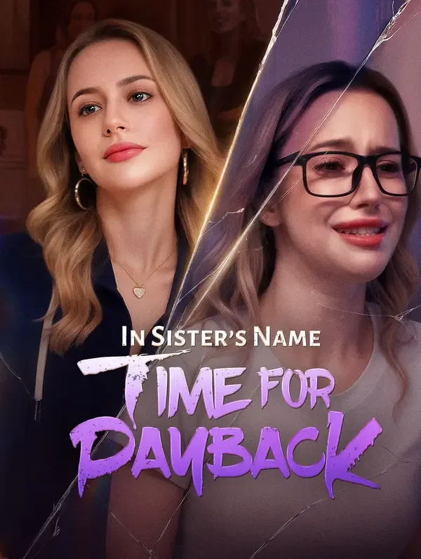 In Sister's Name: Time for Payback