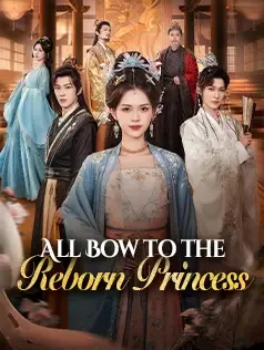 All Bow to the Reborn Princess