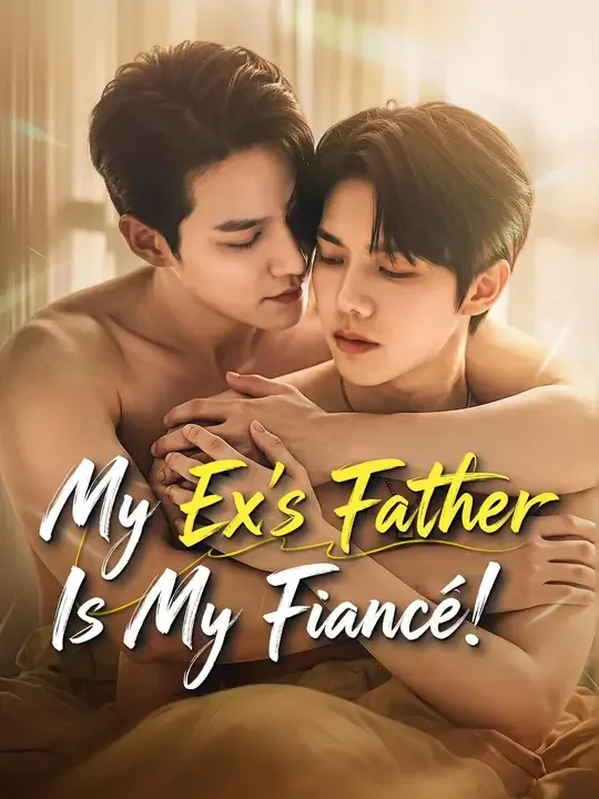 My Ex‘s Father Is My Fiancé!