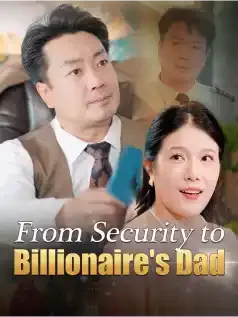 From Security to Billionaire's Dad