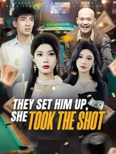 They Set Him Up, She Took the Shot