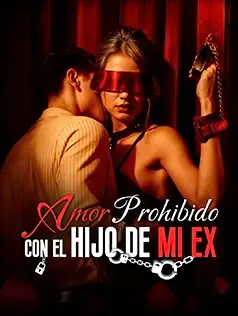Amor Prohibido con el Hijo de Mi Ex