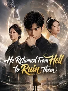 He Returned From Hell to Ruin Them