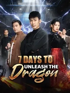 7 Days to Unleash the Dragon