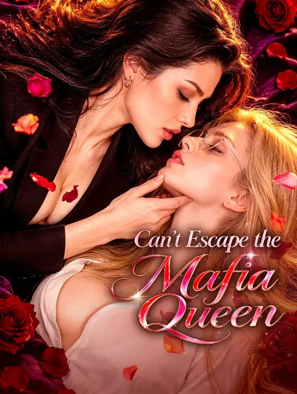 Can't Escape the Mafia Queen