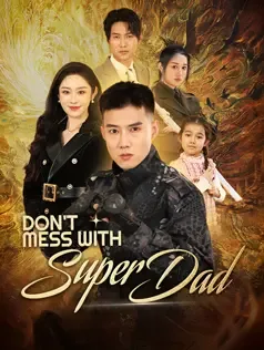 Don't Mess with Super Dad
