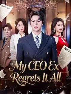 My CEO Ex Regrets It All