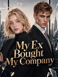 My Ex Bought My Company