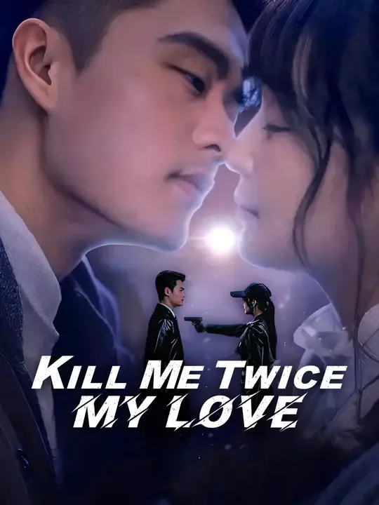 Kill Me Twice, My Love