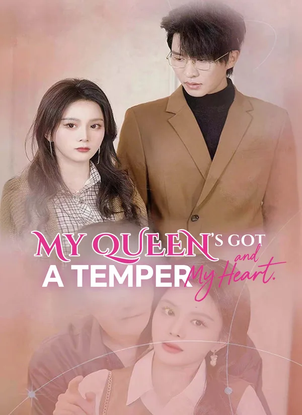 My Queen's Got a Temper—and My Heart